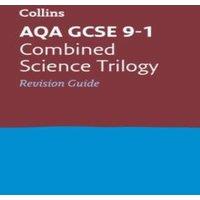 Collins GCSE AQA GCSE 9-1 COMBINED_GCSE GRA : Ideal for the 2026 & 2027 exams