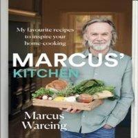 Marcus Wareing MARCUS KITCHEN HB : My favourite recipes to inspire your