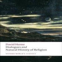 David Hume Dialogues Concerning Natural Religion, & The Natural History of