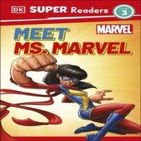 Pamela Afram DK Super Readers Level 3 Marvel Meet Ms. Marvel Hardback Book