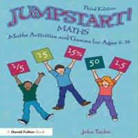 John Taylor Jumpstart Maths : Maths Activities & Games for Ages 5-14