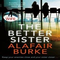 Alafair Burke The Better Sister : now the #1 Worldwide Amazon Prime TV series