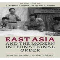 Cambridge University Press East Asia & the Modern International Order Paperback Book