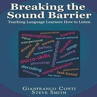 Steve Smith Breaking the Sound Barrier: Teaching Language Learners How to