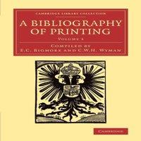 Cambridge University Press A Bibliography of Printing: With Notes & Illustrations Paperback