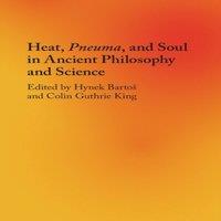 Cambridge University Press Heat, Pneuma, & Soul in Ancient Philosophy & Science Paperback