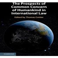 Cambridge University Press The Prospects of Common Concern of Humankind in International Law