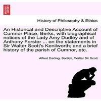 Sir Walter Scott An Historical & Descriptive Account of Cumnor Place, Berks, with in White