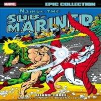 Marvel Various Namor The Sub-Mariner Epic Collection: Titans Three Paperback Book