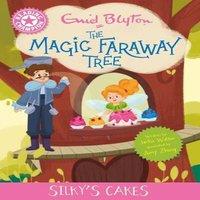 Jackie Walter Reading Champion: Magic Faraway Tree: Silky's Cakes : Pink Band 1B