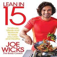 Joe Wicks Lean in 15 - The Shift Plan : 15 Minute Meals & Workouts to Keep