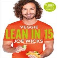 Joe Wicks Veggie Lean in 15 : 15-minute Veggie Meals with Workouts Paperback