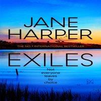 Jane Harper Exiles : The heart-pounding Aaron Falk thriller from the No. 1