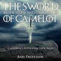 Baby Professor The Sword in the Stone & Other Tales of Camelot Children's