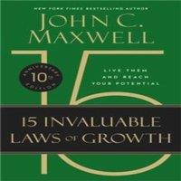 John C. Maxwell The 15 Invaluable Laws of Growth (10th Anniversary Edition)