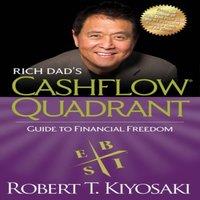 Robert T. Kiyosaki Rich Dad's CASHFLOW Quadrant : Rich Dad's Guide to Financial