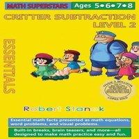 Robert Stanek Math Superstars Subtraction Level 2, Library Hardcover Edition: