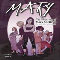 Brea Grant Mary: The Adventures of Mary Shelley's