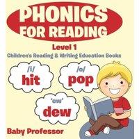 Baby Professor Phonics for Reading Level 1 : Children's Reading & Writing