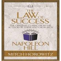 Napoleon Hill The Law of Success (Condensed Classics) : The Original Classic