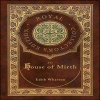 Edith Wharton The House of Mirth (Royal Collector's Edition) (Case Laminate