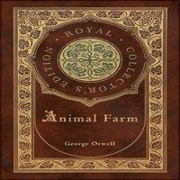 George Orwell Animal Farm (Royal Collector's Edition) (Case Laminate Hardcover