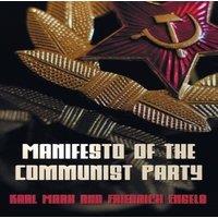 Karl Marx Manifesto of the Communist Party - The Communist Manifesto