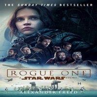Alexander Freed Rogue One: A Star Wars Story Paperback Book