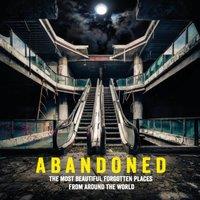 TBD Abandoned : The most beautiful & forgotten places from around
