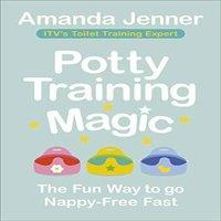 Amanda Jenner Potty Training Magic : The Fun Way to go Nappy-Free Fast Paperback