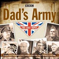 David Croft Dad's Army: The Lost Tapes : Classic Comedy from the BBC Archives