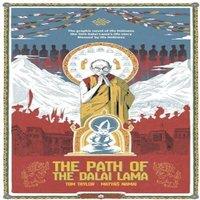 Tom Taylor The Path of the Dalai Lama: The Authorized Graphic Novel of the