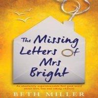 Beth Miller The Missing Letters of Mrs Bright: An absolutely unputdownable