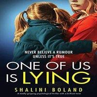 Shalini Boland One of Us Is Lying: A totally gripping psychological thriller with