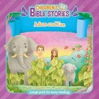Authentic Media Children's Bible Stories: Adam & Eve : Large Print for Easy