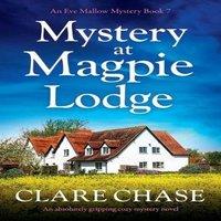 Clare Chase Mystery at Magpie Lodge: An absolutely gripping cozy mystery novel