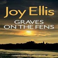 Joy Ellis GRAVES ON THE FENS a gripping crime thriller full of stunning