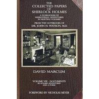 David Marcum The Collected Papers of Sherlock Holmes - Volume 8: A Florilegium