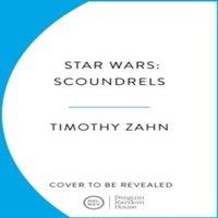 Timothy Zahn Star Wars: Scoundrels Paperback Book