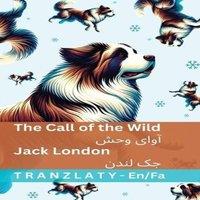Jack London The Call of the Wild / : Tranzlaty English