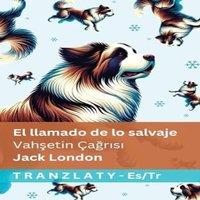 Jack London El llamado de lo salvaje / Vahetin ars: Tranzlaty