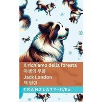 Jack London Il richiamo della foresta / : Tranzlaty Italiano