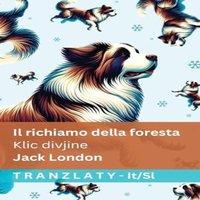 Jack London Il richiamo della foresta / Klic divjine: Tranzlaty Italiano