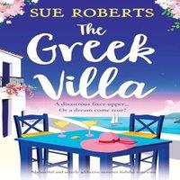 Sue Roberts The Greek Villa: A beautiful & utterly addictive summer holiday