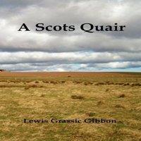 Lewis Grassic Gibbon A Scots Quair, (Sunset Song, Cloud Howe, Grey Granite), Glossary