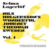 Selma Lagerlof Nils Holgersson's Wonderful Journey Through Sweden, Volume 1