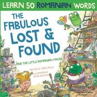 Mark Pallis The Fabulous Lost & Found & the little Romanian mouse: Laugh as