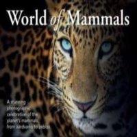 TBD World of Mammals : A stunning photographic celebration of the