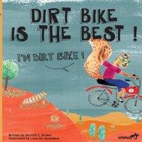 Derrick C Brown Dirt Bike Is the Best I'm Dirt Bike Book