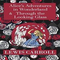 Lewis Carroll The Alice in Wonderland Omnibus Including Alice's Adventures in